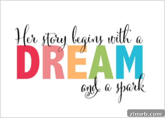 Your Story Begins with a Dream and a Spark Free Printable 4 Her Story Begins with a Dream & a Spark ~ Free Printable - Color Version