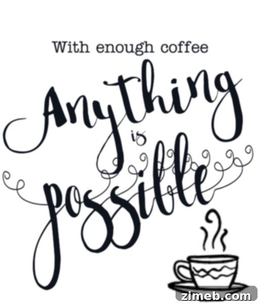 Coffee Powered Printable 6 With enough coffee, anything is possible printable for download