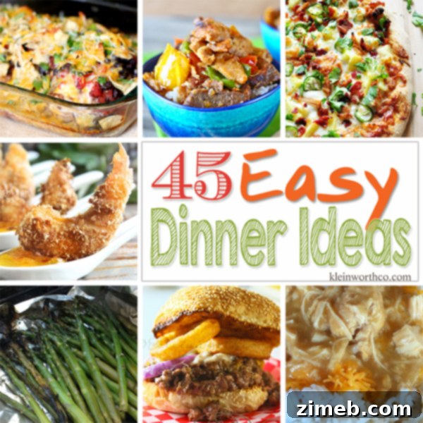 45 Easy Dinner Ideas - Quick & Simple Family Meals