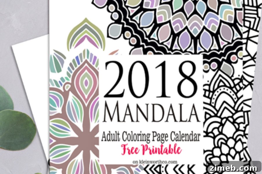 2018 Mandala Magic: Free Printable Coloring Calendar 2 2018 Mandala Adult Coloring Page Calendar: A Creative and Free Printable