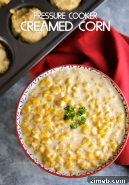 The Ultimate Thanksgiving Menu 5 Pressure Cooker Creamed Corn - Quick & Easy Thanksgiving Side