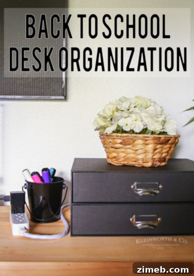 Back to School Desk Organization showing a practical file box